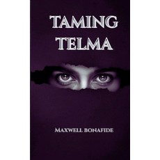 (영문도서)Taming Telma Paperback, Amazing Arts, English, 9785942186937