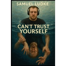 (英文圖書)Can't Trust Yourself 平裝版, Independently Published, 英文