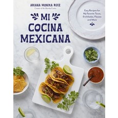(영문도서) Mi Cocina Mexicana: Easy Recipes for My Favorite Tacos Enchiladas Flautas and... Paperback, Page Street Publishing, English, 9798890031648