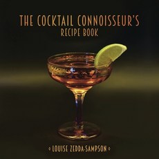 (영문도서) The Cocktail Connoisseur's Recipe Book Paperback, Lzs Press, English, 9780645125528
