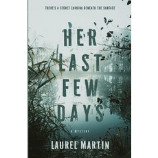 (英文圖書)Her Last Few Days 平裝版, Laurel Martin Books, 英文