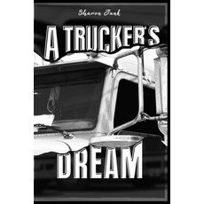 (영문도서) A Trucker's Dream Paperback, Excel Book Writing, English, 9798869378392