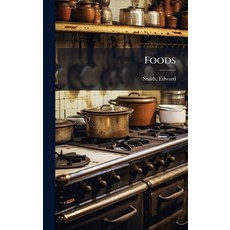 (영문도서)Foods Hardcover, Hutson Street Press, English, 9781025211374