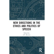 (영문도서) New Directions in the Ethics and Politics of Speech Paperback, Routledge, English, 9781032147314