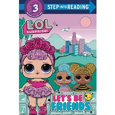 Let's Be Friends (Lol Surprise!) Library Binding, Random House Books for Youn..., English, 9780593310021