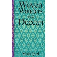 (영문도서) Woven Wonders of the Deccan Hardcover, Notion Press, English, 9798894980706