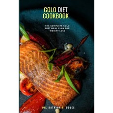 (영문도서) Golo Diet Cookbook for Senior: The Complete Golo Diet meal Plan for weight Loss Paperback, Independently Published, English, 9798862311464