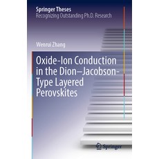 (영문도서) Oxide-Ion Conduction in the Dion-Jacobson-Type Layered Perovskites Paperback, Springer, English, 9789811922497