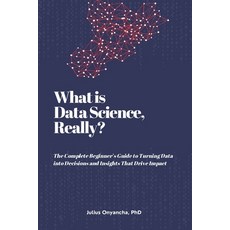 (영문도서)What is Data Science Really? Paperback, Independently Published, English, 9798270355937