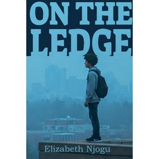 (영문도서)On the Ledge Paperback, Elizabeth Njogu, English, 9798231052851