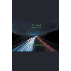 (영문도서) The Road Poetry Book Paperback, Maria Clary, English, 9798215047040