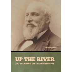 (英文圖書)Up the River; or Yachting on the Mississippi 精裝版, Bibliotech Press, 英文