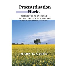 (영문도서) Procrastination Hacks: Techniques to overcome procrastination and improve time management ski... Paperback, Independently Published, English, 9798395193322