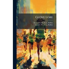 (영문도서)Glove Lore Hardcover, Hutson Street Press, English, 9781025230054