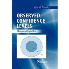 (영문도서)Observed Confidence Levels: Theory and Application Paperback, CRC Press, English, 9780367388423 CRC Press, English, 9780367388423