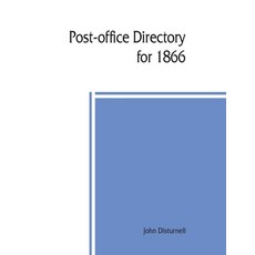 (영문도서) Post-office directory for 1866. Alphabetical list of post-offices in the United... Paperback, Alpha Edition, English, 9789389397277