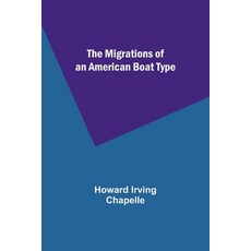 (영문도서) The Migrations of an American Boat Type Paperback, Alpha Edition, English, 9789357380805