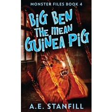 (영문도서) Big Ben The Mean Guinea Pig Hardcover, Next Chapter, English, 9784867510995