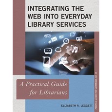 (英文圖書)Integrating the Web into Everyday Library Services: A Practical Guide for Librar... 平裝版, Rowman & Littlefield Publis..., 英文