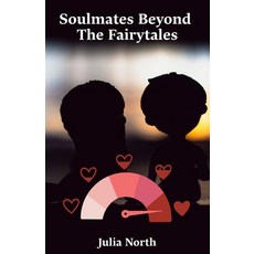 (英文圖書)Soulmates Beyond The Fairytales: What Science Psychology And Everyday Experien... 平裝版, Independently Published, 英文