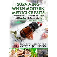 Surviving When Modern Medicine Fails, Scott a Johnson Professional Writing Services