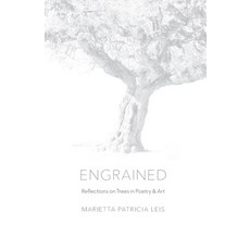(영문도서) Engrained: Reflections on Trees in Poetry & Art Paperback, Independently Published, English, 9798534504477
