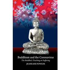 Buddhism and the Coronavirus: The Buddha's Teaching on Suffering Paperback, Sussex Academic Press