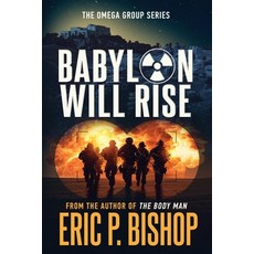 (영문도서) Babylon Will Rise Paperback, Brunoe Media Publishing, English, 9798991766609