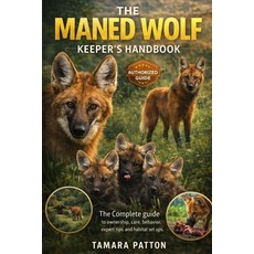 (英文圖書)The Maned Wolf: A complete guide to ownership care behavior handling expert... 平裝版, Independently Published, 英文