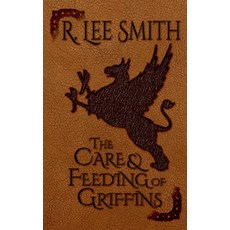(英文圖書)The Care and Feeding of Griffins 平裝版, Three Sisters Publishing, 英文