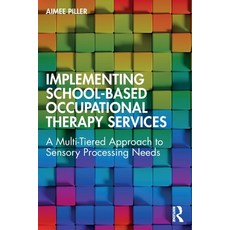 (英文圖書)Implementing School-Based Occupational Therapy Services: A Multi-Tiered Approach... 平裝版, Routledge, 英文