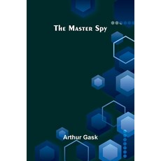 (영문도서)The Master Spy Paperback, Alpha Edition, English, 9789375365365
