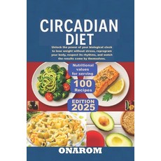 (英文圖書)Circadian Diet: Unlock the power of your biological clock to lose weight without... 平裝版, Independently Published, 英文