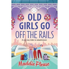 (外文書)Old Girls Go Off the Rails Paperback, Boldwood Books Ltd, English