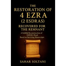 (영문도서)The Restoration of 4 Ezra (2 Esdras) Recovered for the Remnant: A Faithful Recon... Paperback, Quiet Seer Press, English, 9781069554789