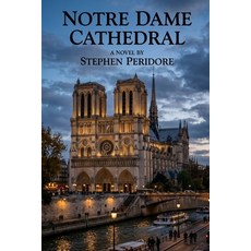 (영문도서)Notre Dame Cathedral Paperback, Independently Published, English, 9798197316882 Independently Published, English, 9798197316882