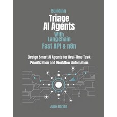 (英文圖書)Building Triage AI Agents with LangChain FastAPI and n8n: Design smart AI Agen... 平裝版, Independently Published, 英文