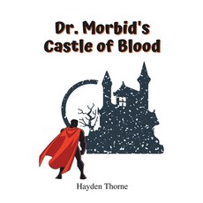 (영문도서) Dr. Morbid's Castle of Blood Paperback, Hayden Thorne, English, 9798215188613