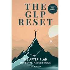 (영문도서)The GLP Reset: The After Plan: Sustainable Weight Maintenance Hunger Management... Paperback, Reset Edit(tm), English, 9781917926454