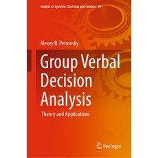 (영문도서) Group Verbal Decision Analysis: Theory and Applications Hardcover, Springer, English, 9783031169403