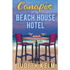 (영문도서)Canapes at The Beach House Hotel Paperback, Wild Quail Publishing, English, 9781965622964