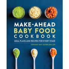 Make-Ahead Baby Food Cookbook:Meal Plans and Recipes for Every Stage, Rockridge Press