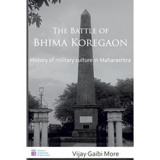 (영문도서)The Battle of Bhima Koregaon: History of military culture in Maharashtra Paperback, People's Literature Publish..., English, 9788193485606