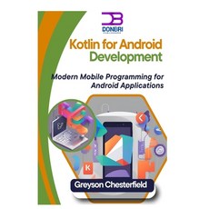 (영문도서) Kotlin for Android Development: Modern Mobile Programming for Android Applications Paperback, Independently Published, English, 9798306380315