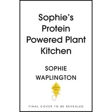 (영문도서) Sophie's Protein Powered Plant Kitchen Hardcover, Mobius, English, 9781399736503