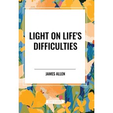 (영문도서) Light on Life's Difficulties Paperback, Start Classics, English, 9798880907496