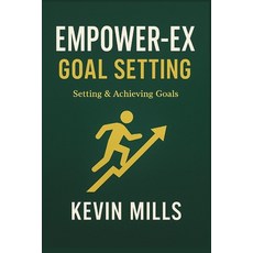(英文圖書)Empower-Ex Goal Setting: Setting and Achieving Your Goals 平裝版, Independently Published, 英文