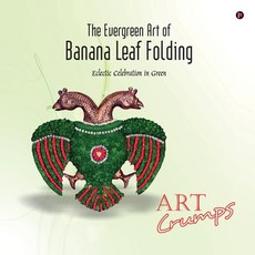 (영문도서) The Evergreen Art of Banana Leaf Folding: Eclectic Celebration in Green Paperback, Notion Press, English, 9798896734598