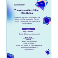 (영문도서)The Azure AI Architect Handbook: Fast-Track Your Career as Azure AI Architect: M... Paperback, Independently Published, English, 9798293784226