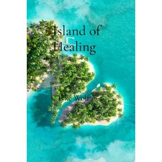 (영문도서)Island of Healing Paperback, Tyke, English, 9798349335617